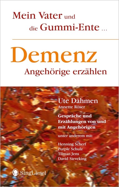 Ratgeber: Demenz - Angehörige erzählen - Mein Vater und die Gummi-Ente